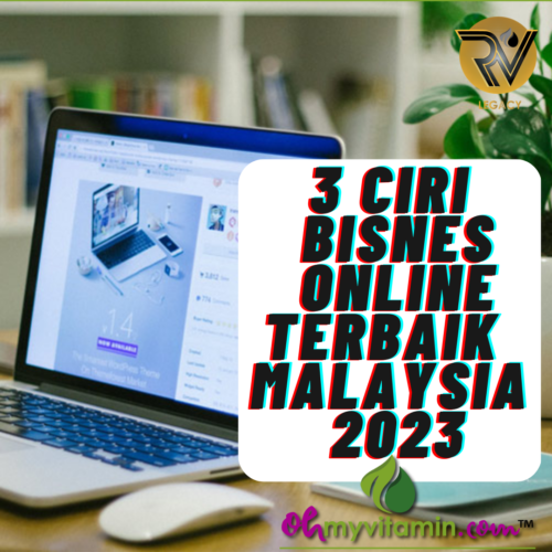 3 CIRI BISNES ONLINE TERBAIK MALAYSIA 2023