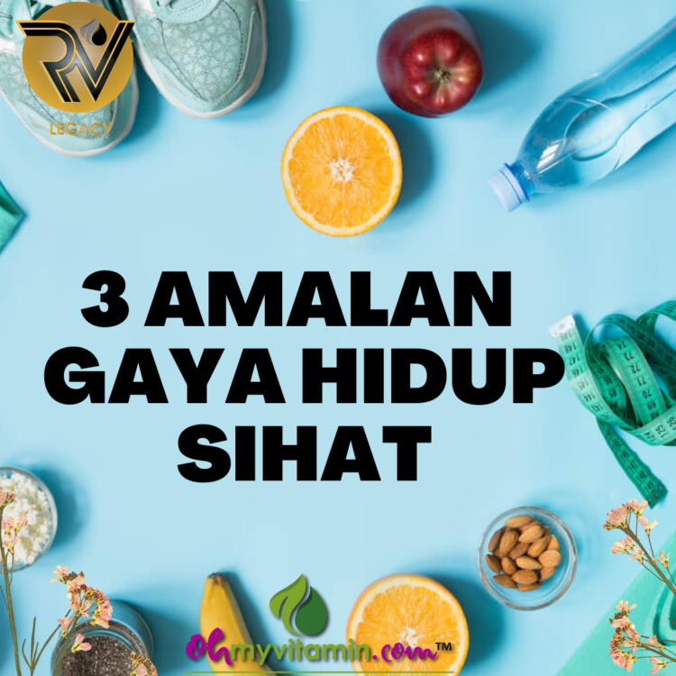 3 AMALAN GAYA HIDUP SIHAT