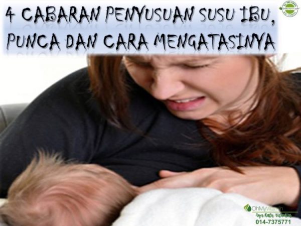 4 CABARAN PENYUSUAN SUSU IBU, PUNCA DAN CARA MENGATASINYA