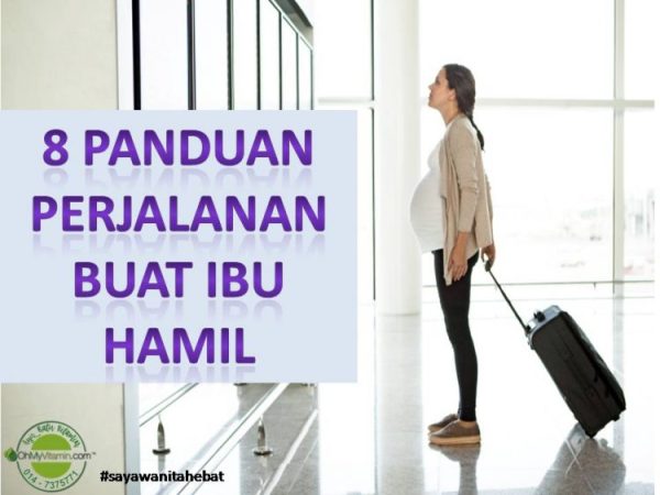 8 PANDUAN PERJALANAN IBU HAMIL AGAR DAPAT BERJALAN DENGAN BAIK