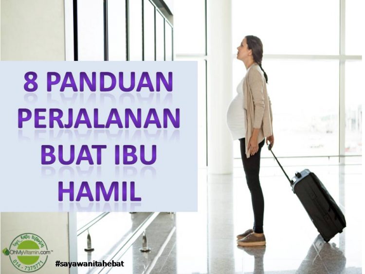 8 PANDUAN PERJALANAN IBU HAMIL AGAR DAPAT BERJALAN DENGAN BAIK