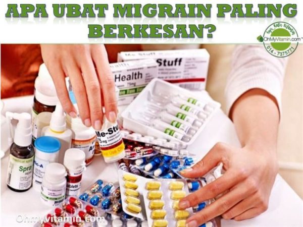 APA UBAT MIGRAIN PALING BERKESAN?