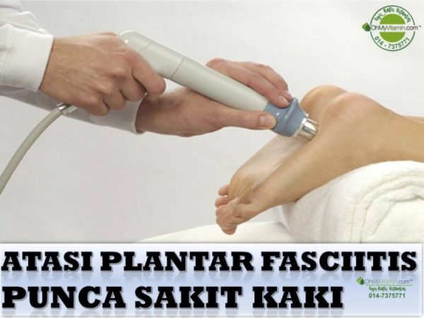 CARA ATASI PLANTAR FASCIITIS, PENYEBAB SAKIT TUMIT