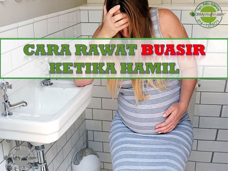CARA RAWAT BUASIR KETIKA HAMIL DENGAN CEPAT DAN BERKESAN
