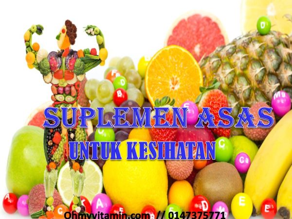 SUPLEMEN ASAS HARIAN UNTUK PERMULAAN HIDUP YANG SIHAT