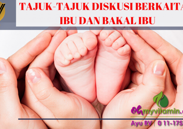 LINK TAJUK-TAJUK DISKUSI BERKAITAN IBU DAN BAKAL IBU
