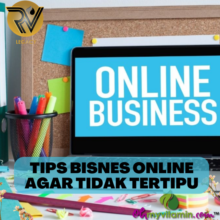 TIPS BISNES ONLINE AGAR TIDAK TERTIPU